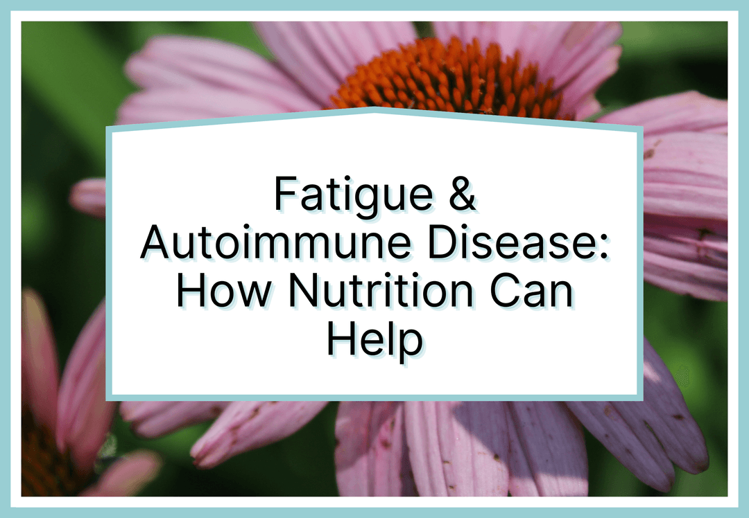 Featured image for Fatigue and Autoimmune Disease article