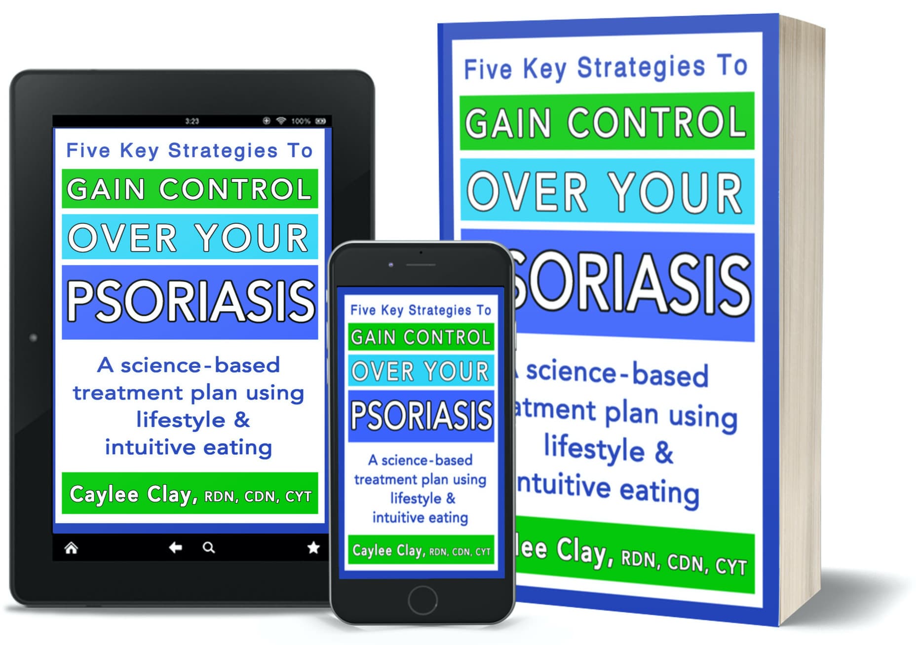 Display of the book, tablet, and ebook covers for Gain Control Over Your Psoriasis